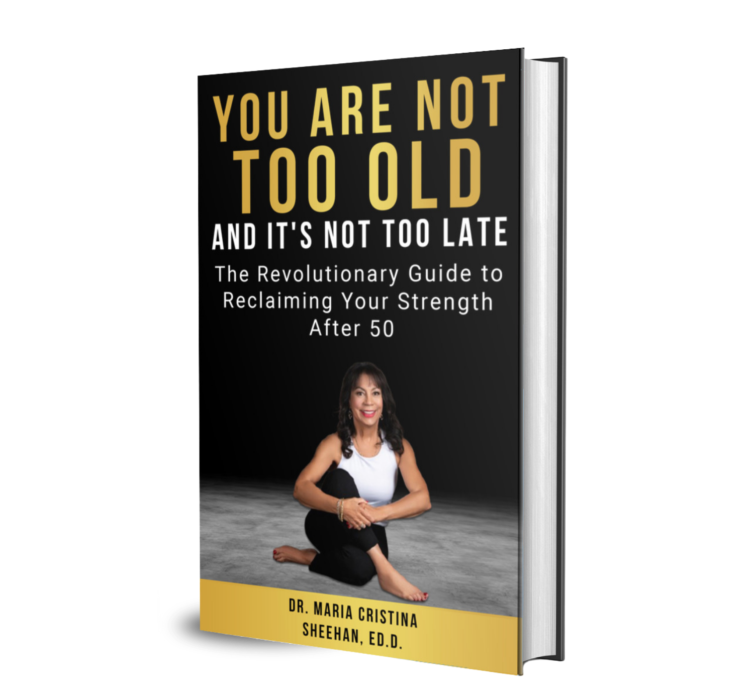 Dr. Maria's Book You're not too old and it's not too late