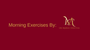 morning exercises by dr maria
